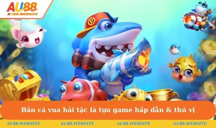 Bắn Cá Vua Hải Tặc Và Kinh Nghiệm Chơi Hiệu Quả, Thưởng Lớn 1 Bắn cá vua hải tặc là tựa game hấp dẫn & thú vị