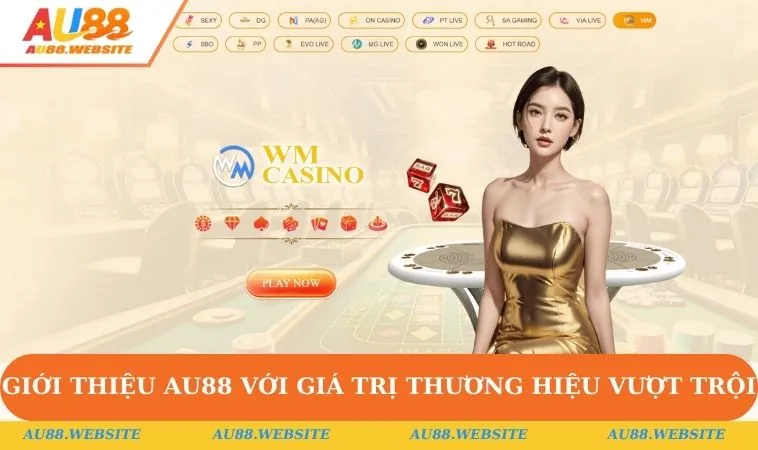 Giới Thiệu AU88 1 Giới thiệu AU88 với giá trị thương hiệu vượt trội