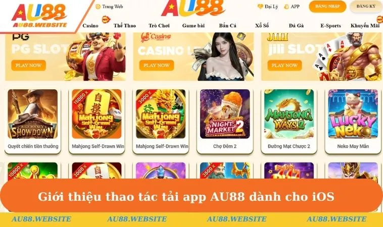 Giới thiệu thao tác tải app AU88 dành cho iOS