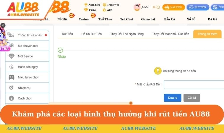 Khám phá các loại hình thụ hưởng khi rút tiền AU88