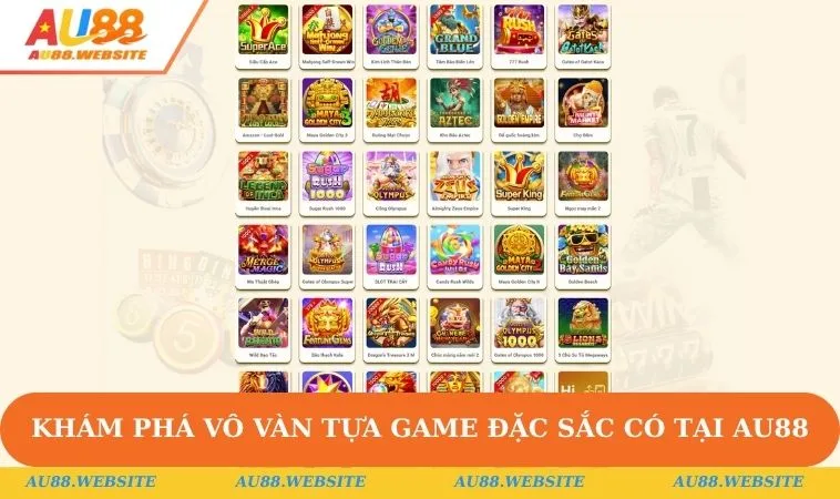Giới Thiệu AU88 3 Khám phá vô vàn tựa game đặc sắc có tại AU88