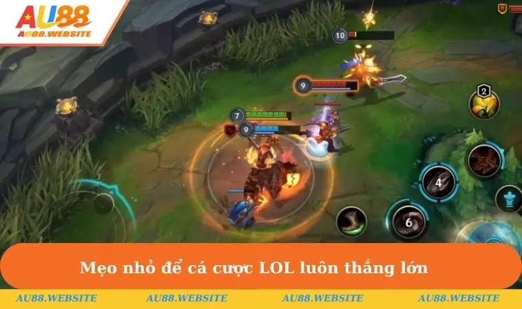 Mẹo nhỏ để cá cược LOL luôn thắng lớn