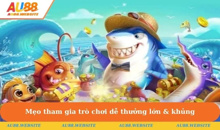Bắn Cá Vua Hải Tặc Và Kinh Nghiệm Chơi Hiệu Quả, Thưởng Lớn 3 Mẹo tham gia trò chơi dễ thưởng lớn & khủng