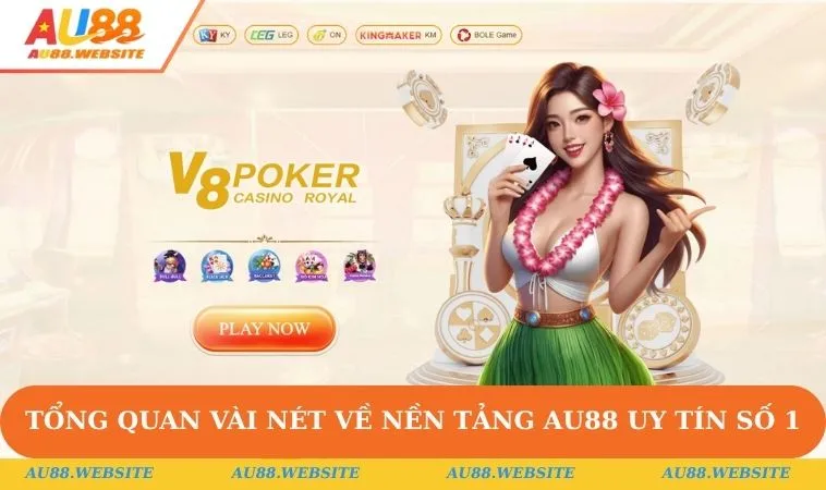 Home 26 Tổng quan vài nét về nền tảng AU88 uy tín số 1